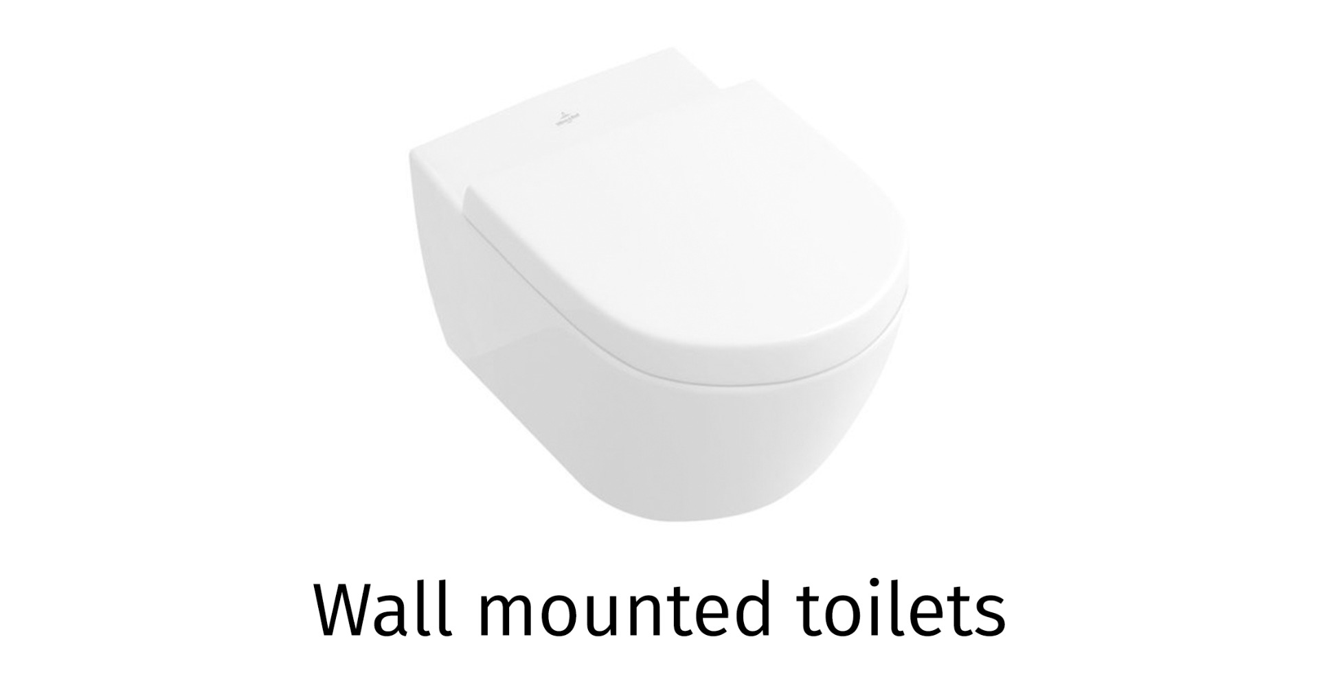 Wall mounted toilets